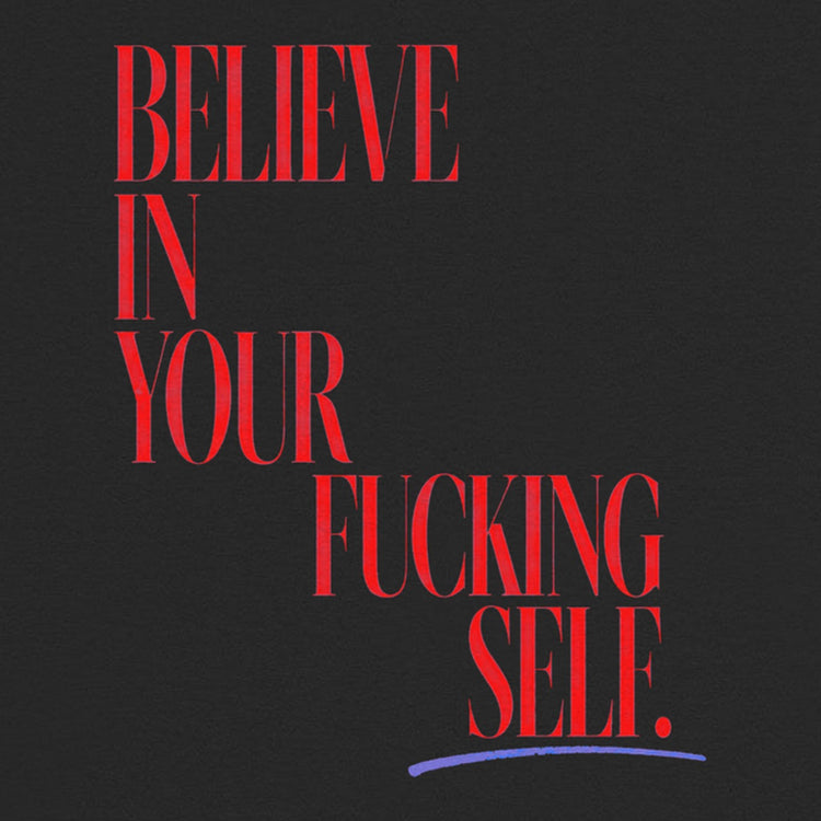 Believe In Yourself Oversized T-Shirt