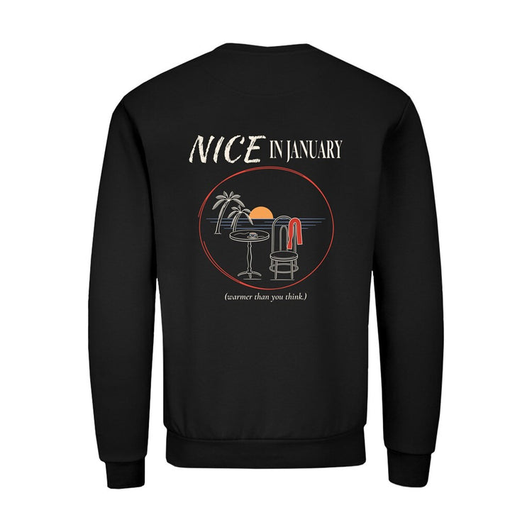 Nice In January Sweatshirt