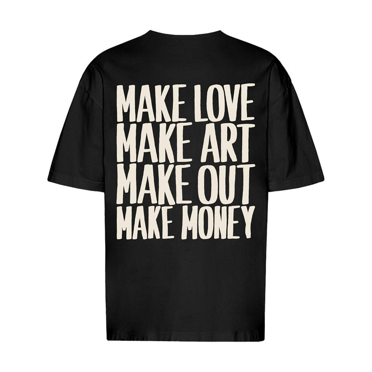 Make Love Make Art Oversized T-Shirt