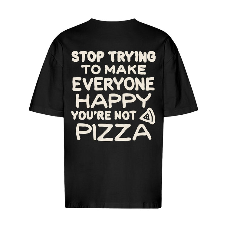 Stop Trying To Make Everyone Happy Oversized T-Shirt
