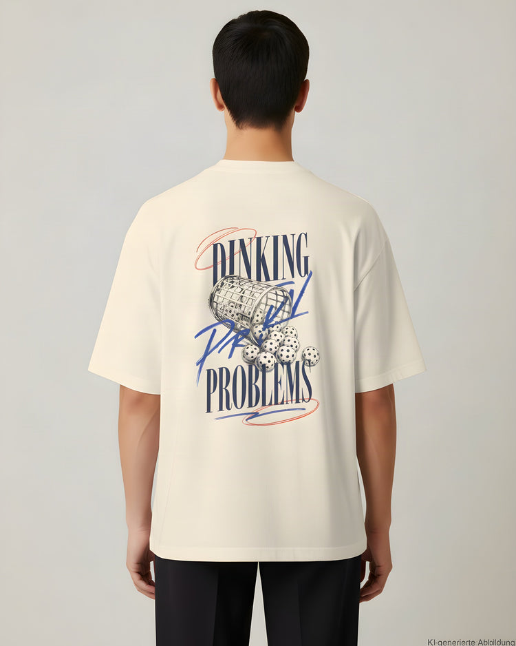 Dinking Problems Oversized T-Shirt