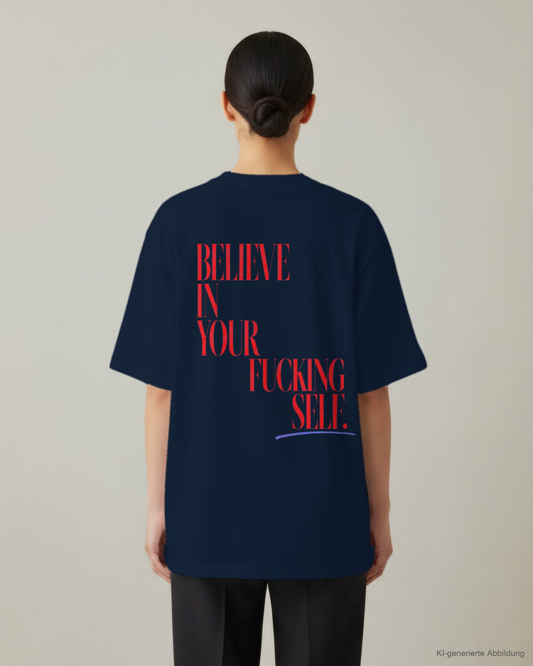Believe In Yourself Oversized T-Shirt