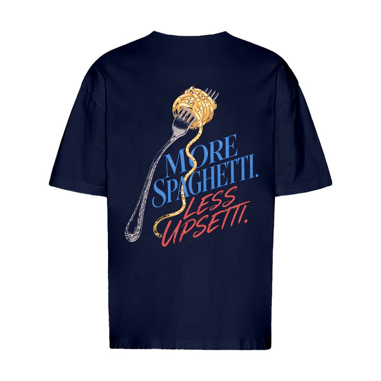 More Spaghetti Less Upsetti Oversized T-Shirt