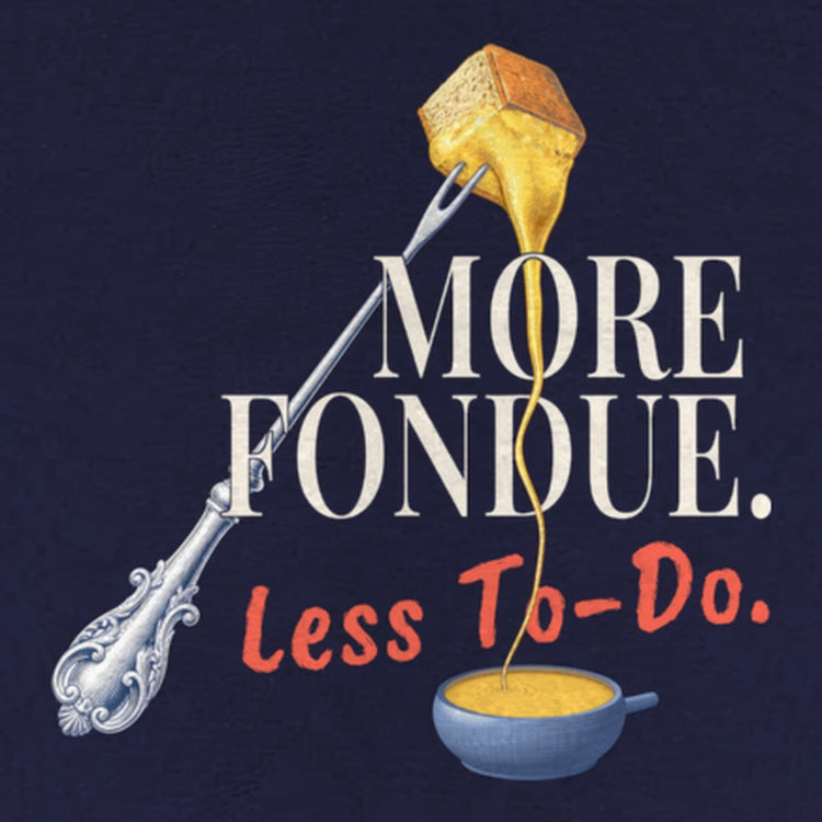 More Fondue, Less To-Do Hoodie