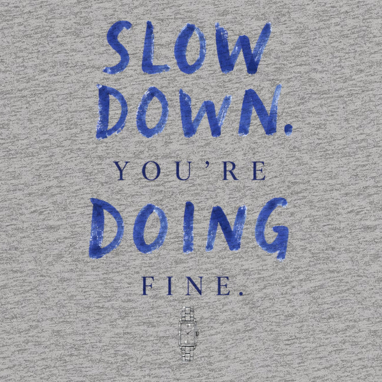 Slow Down You're Doing Fine Oversized T-Shirt