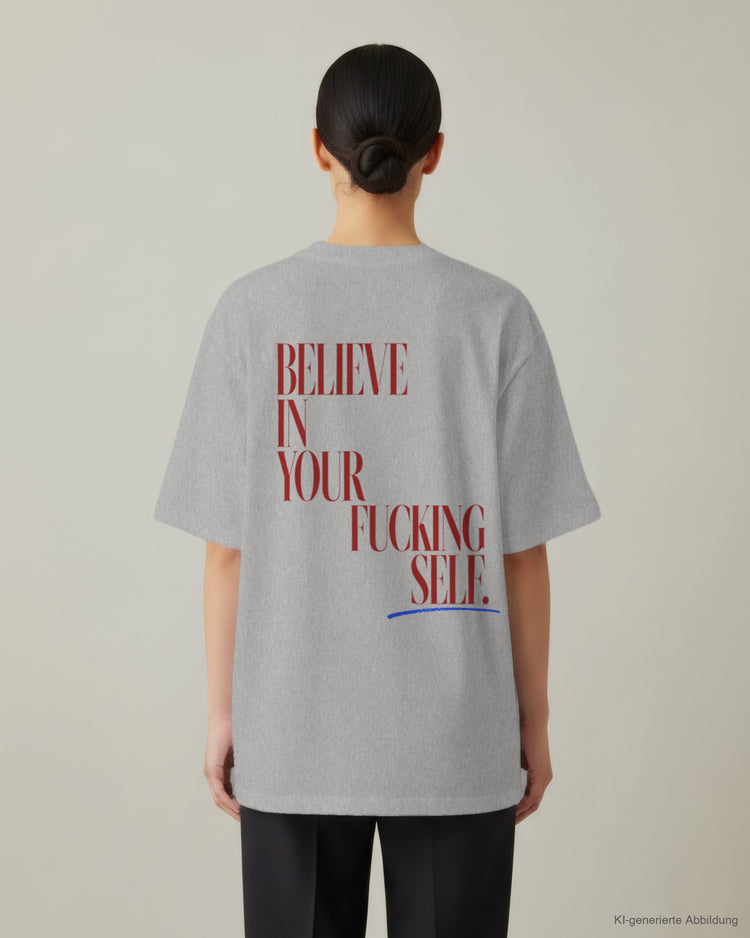 Believe In Yourself Oversized T-Shirt