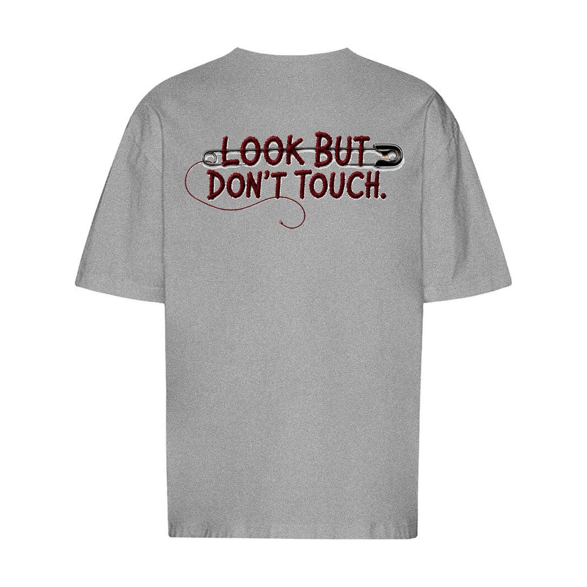 Look But Don't Touch Oversized T-Shirt