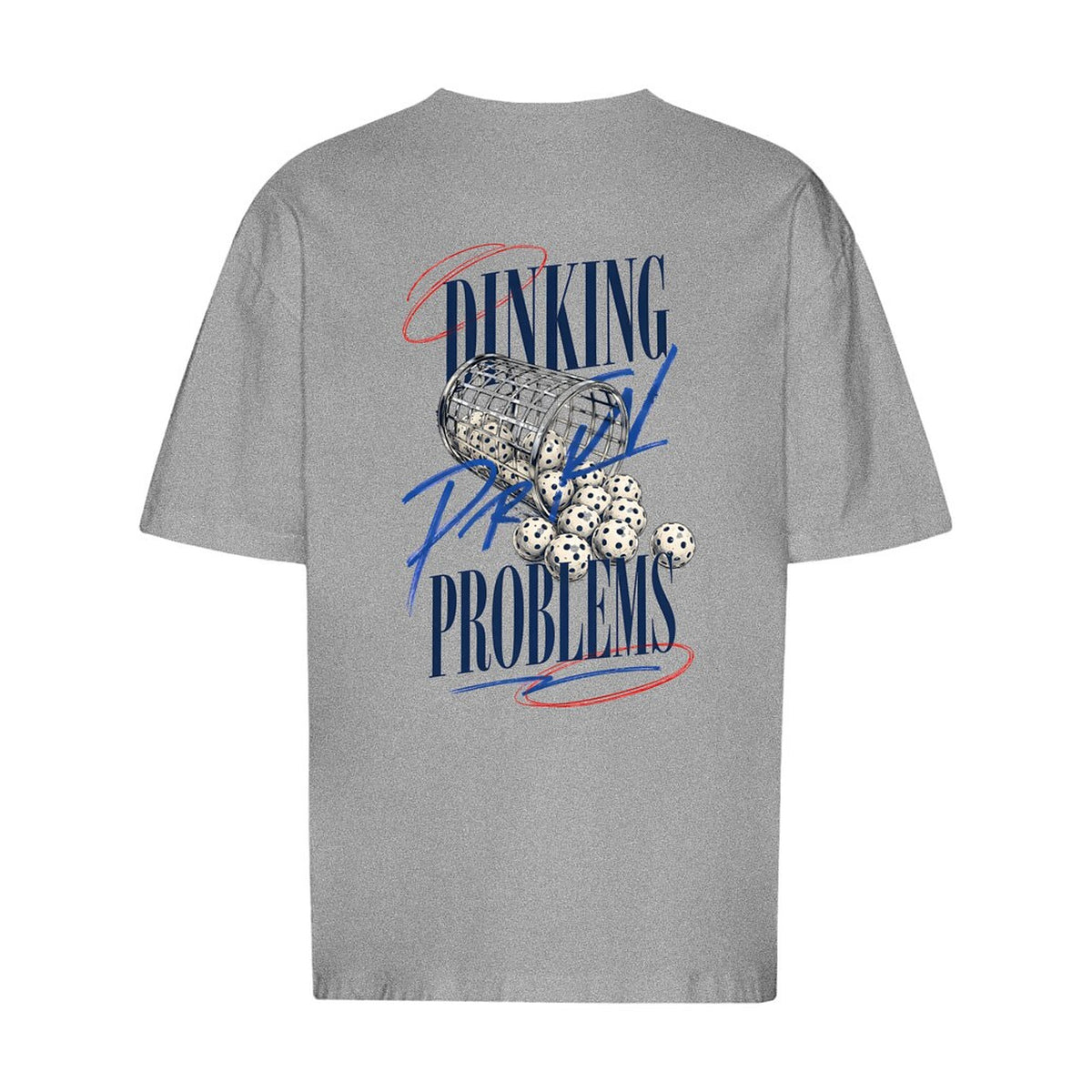 Dinking Problems Oversized T-Shirt