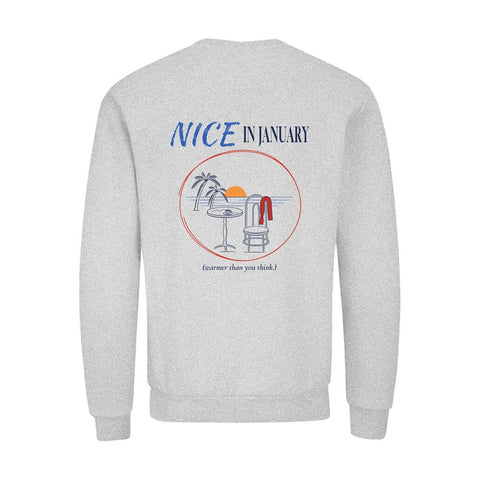 Nice In January Sweatshirt