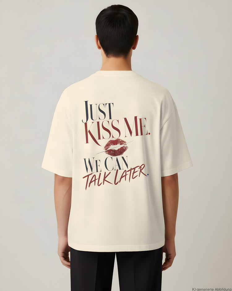 Just Kiss Me Oversized T-Shirt