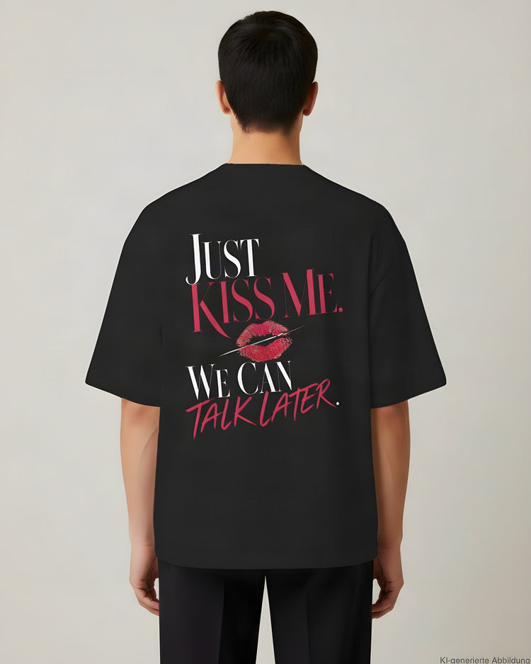 Just Kiss Me Oversized T-Shirt