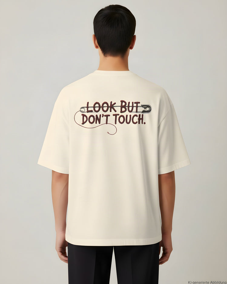 Look But Don't Touch Oversized T-Shirt