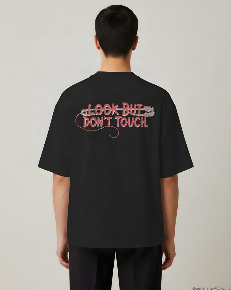 Look But Don't Touch Oversized T-Shirt