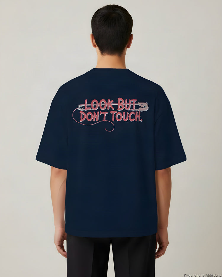 Look But Don't Touch Oversized T-Shirt