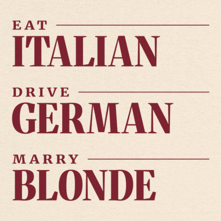 Eat Italian Drive German Marry Blonde Oversized T-Shirt