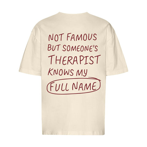 Not Famous But Someone's Therapist Oversized T-Shirt