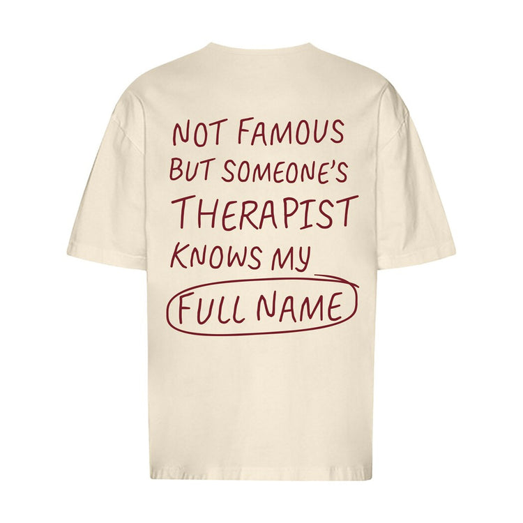 Not Famous But Someone's Therapist Oversized T-Shirt