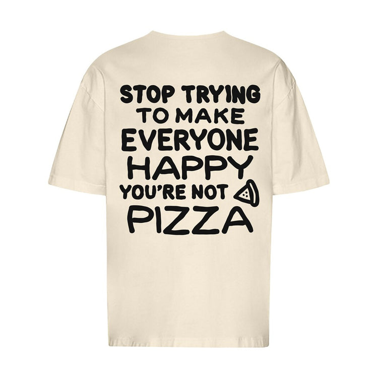 Stop Trying To Make Everyone Happy Oversized T-Shirt