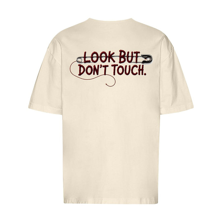 Look But Don't Touch Oversized T-Shirt