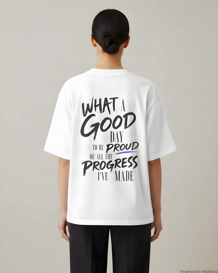 What A Good Day Oversized T-Shirt