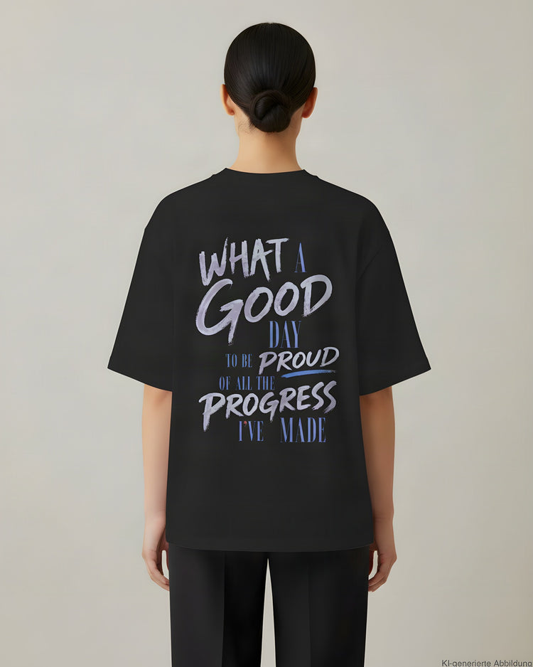 What A Good Day Oversized T-Shirt