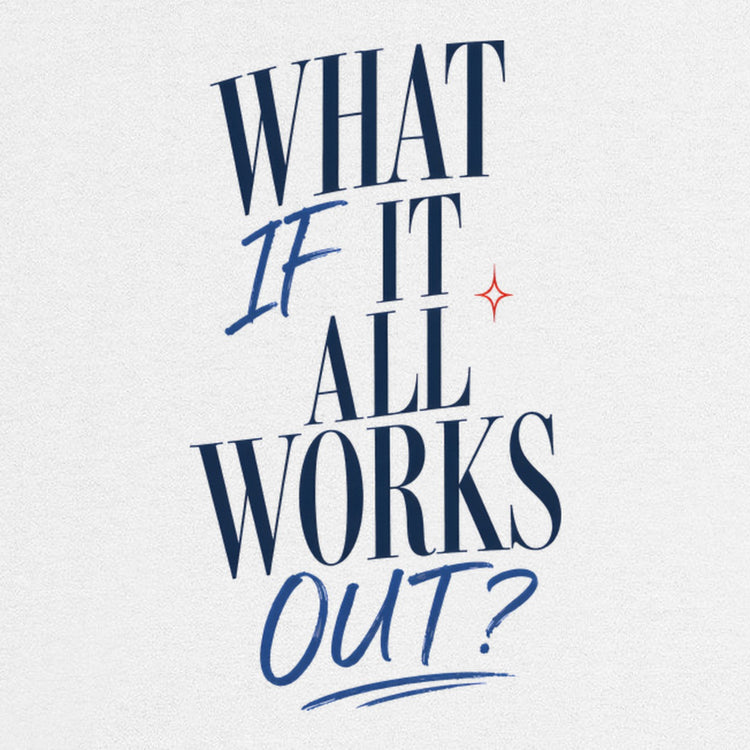 What If It All Works Out Oversized T-Shirt