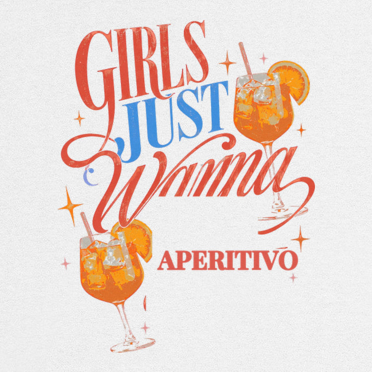 Girls Just Wanna Aperitivo Oversized T-Shirt