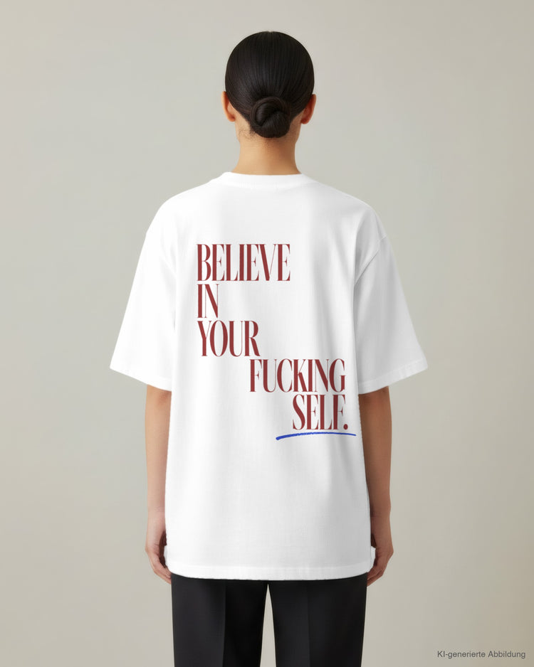 Believe In Yourself Oversized T-Shirt