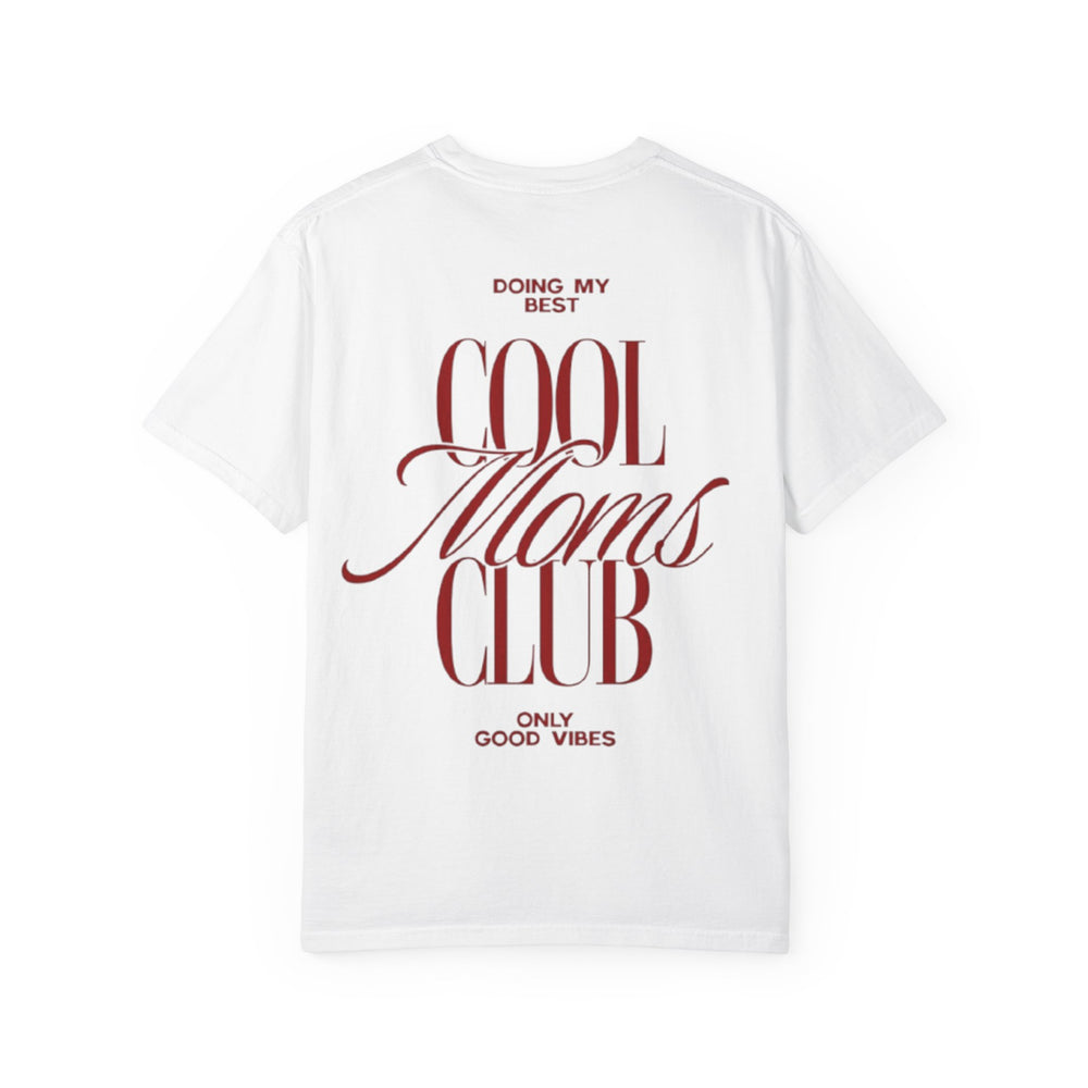 Cool Moms Club T-Shirt