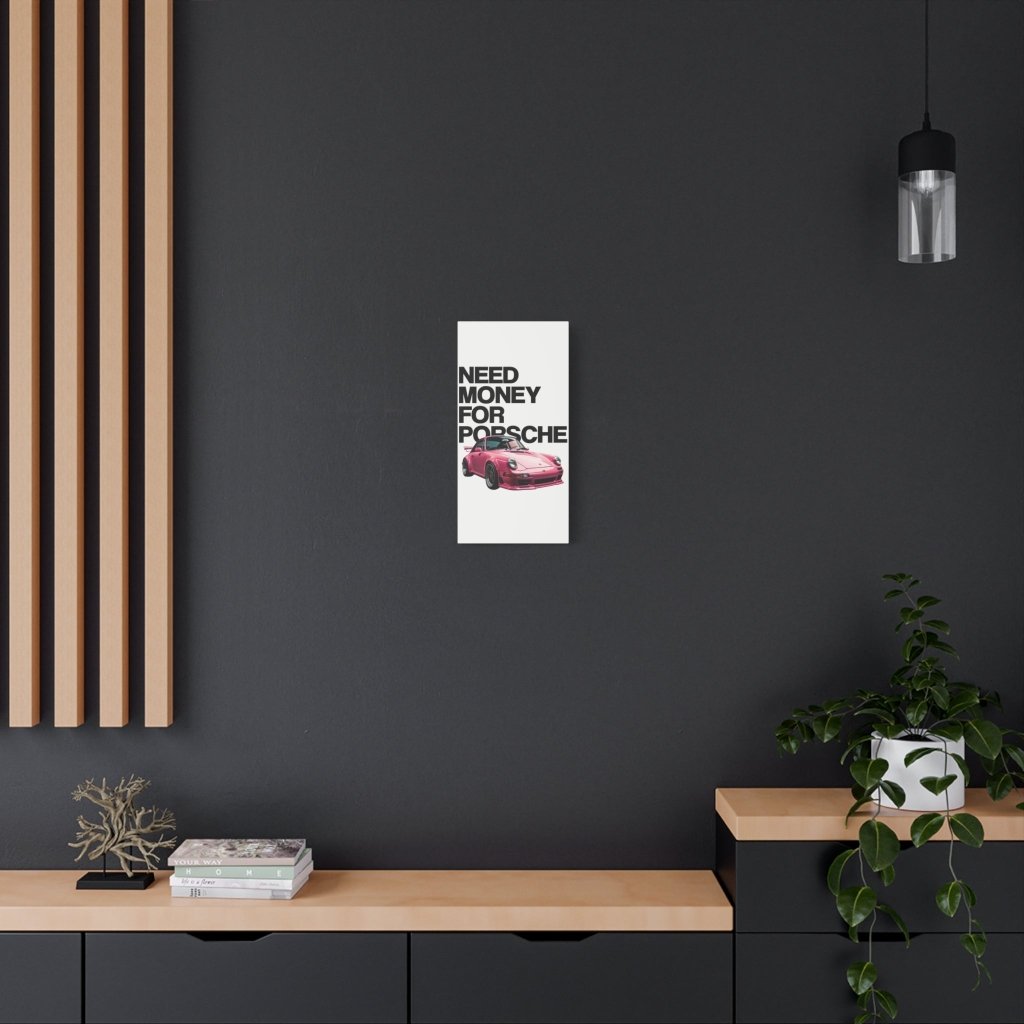 Need Money For Porsche - Revøra™