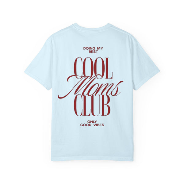 Cool Moms Club T-Shirt