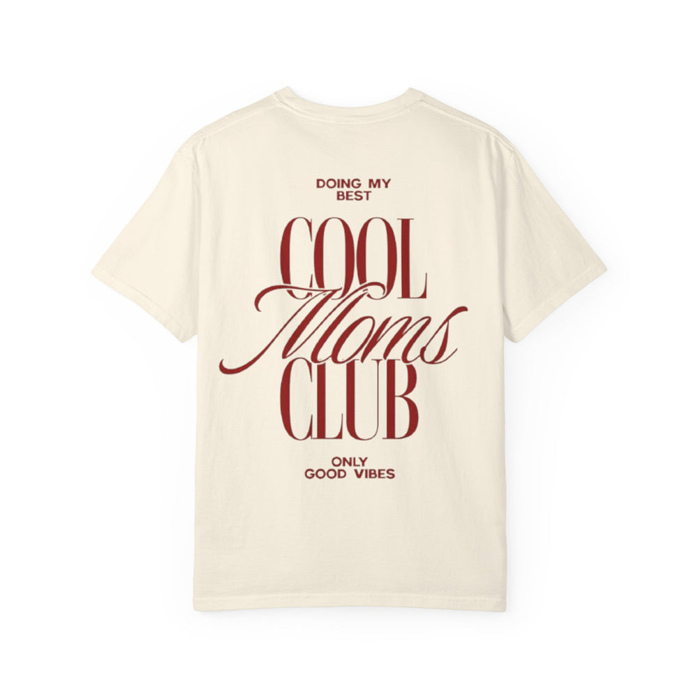Cool Moms Club T-Shirt