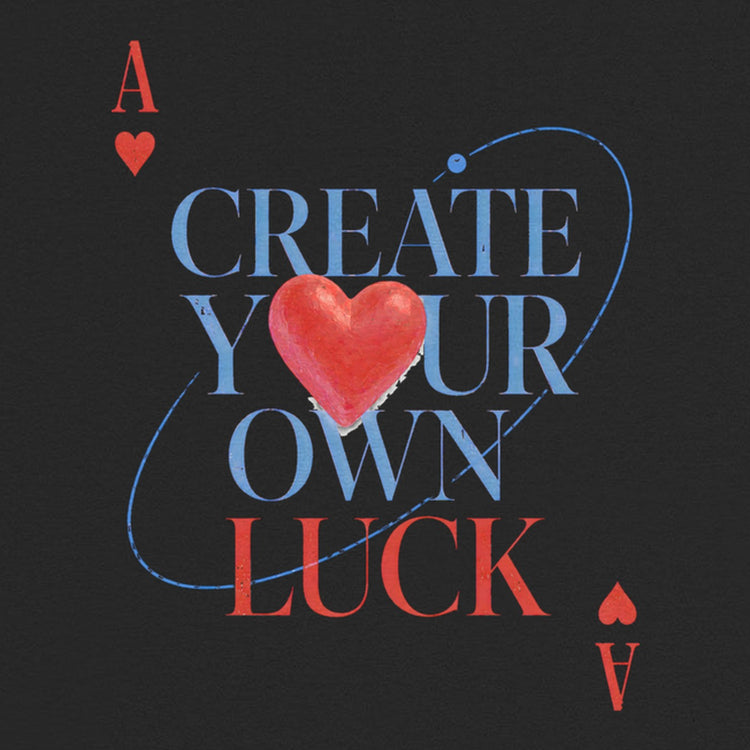 Create Your Own Luck Oversized T-Shirt