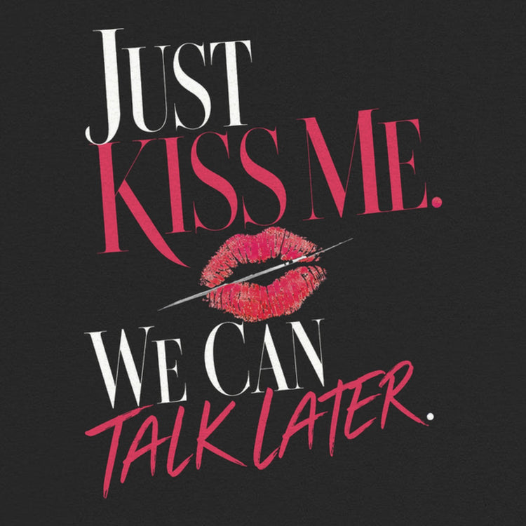 Just Kiss Me Oversized T-Shirt