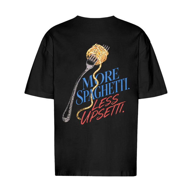 More Spaghetti Less Upsetti Oversized T-Shirt