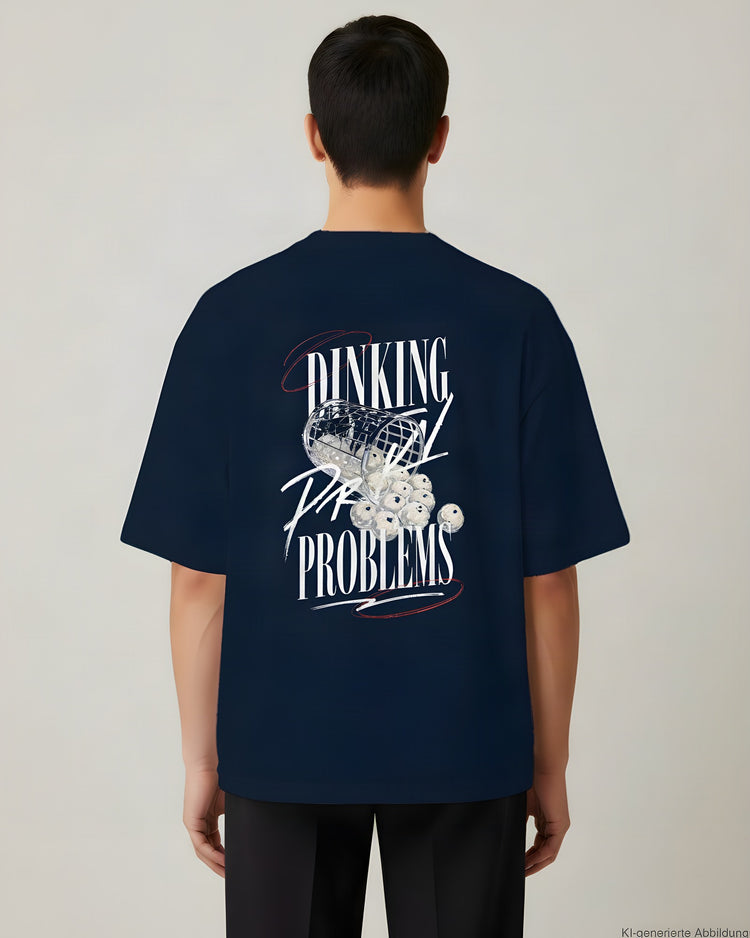 Dinking Problems Oversized T-Shirt