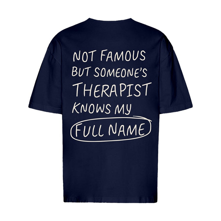 Not Famous But Someone's Therapist Oversized T-Shirt