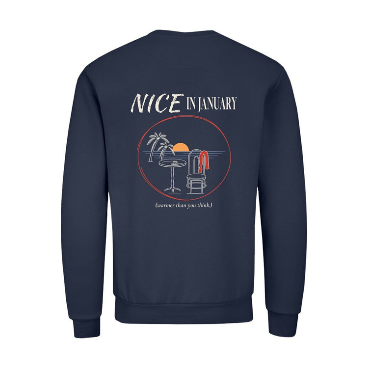 Nice In January Sweatshirt