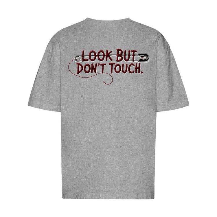 Look But Don't Touch Oversized T-Shirt