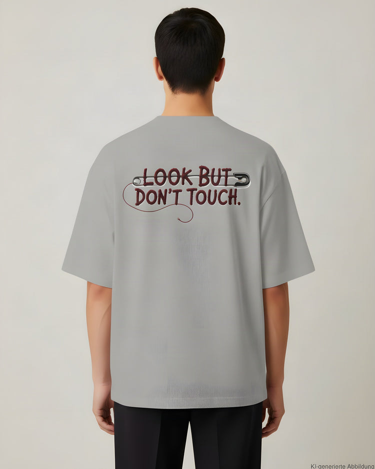 Look But Don't Touch Oversized T-Shirt