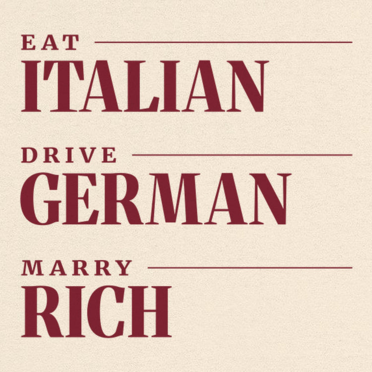 Eat Italian Drive German Marry Rich Oversized T-Shirt