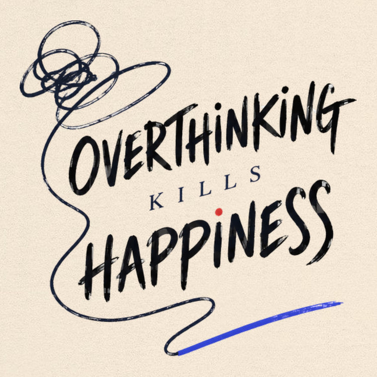 Overthinking Kills Happiness Oversized T-Shirt