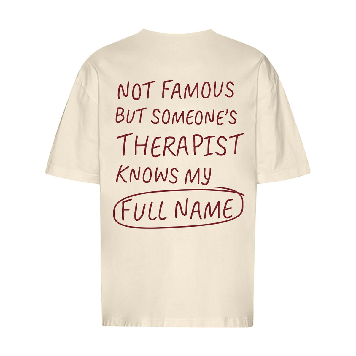 REVØRA Not Famous But Someone's Therapist Oversized T-Shirt – Oversized Shirt in Natural Raw, Rückansicht