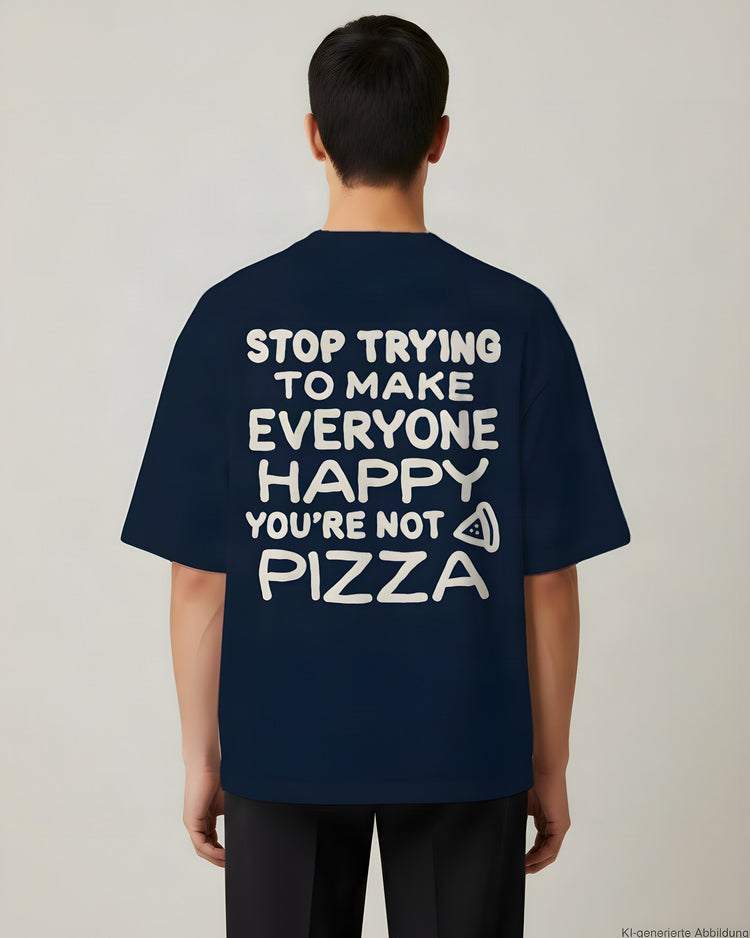 Stop Trying To Make Everyone Happy Oversized T-Shirt