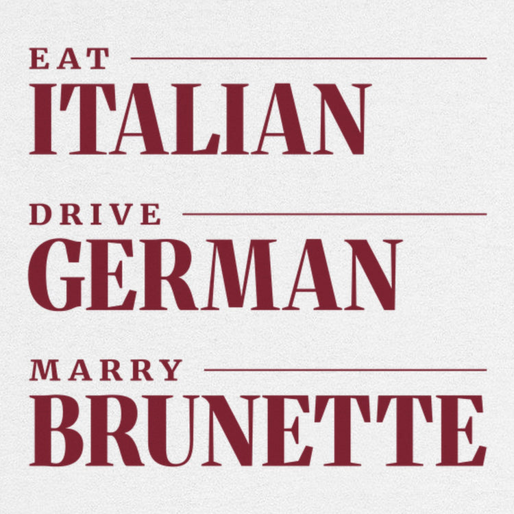 Eat Italian Drive German Marry Brunette Oversized T-Shirt