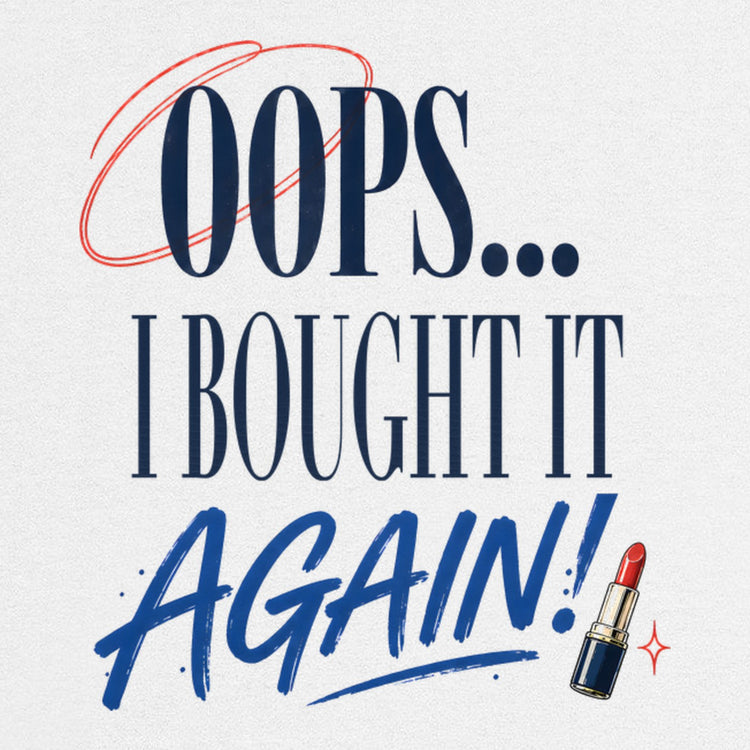 Oops I Bought It Again Oversized T-Shirt