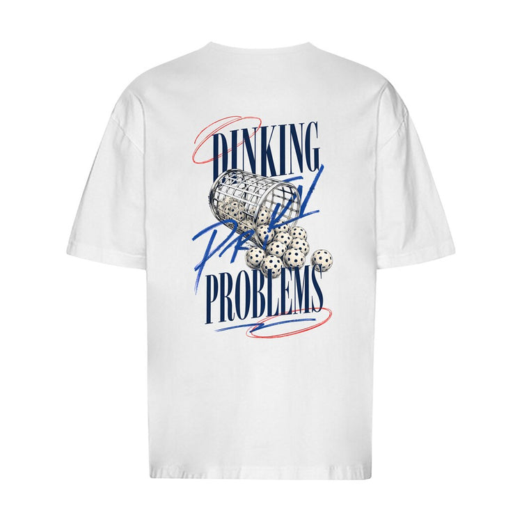 Dinking Problems Oversized T-Shirt